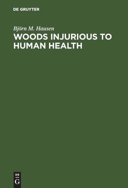 Woods Injurious to Human Health: A Manual