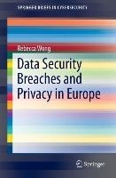 Data Security Breaches and Privacy in Europe
