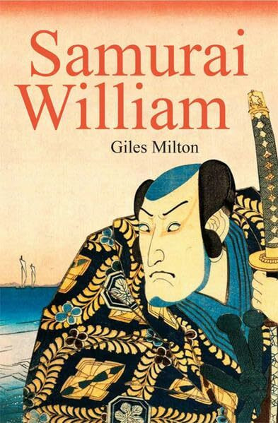 Samurai William: Ein englischer Navigator im Dienste des Shogun