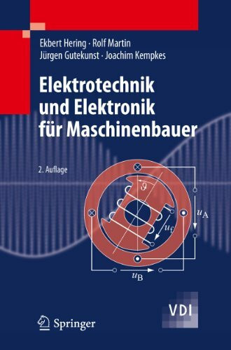 Elektrotechnik und Elektronik für Maschinenbauer (VDI-Buch)