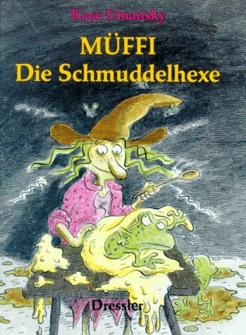 Müffi. Die Schmuddelhexe