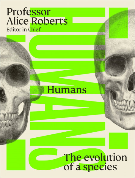 Humans: The Evolution of a Species