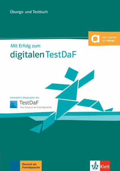 Mit Erfolg zum digitalen TestDaF: Übungs- und Testbuch mit digitalen Extras