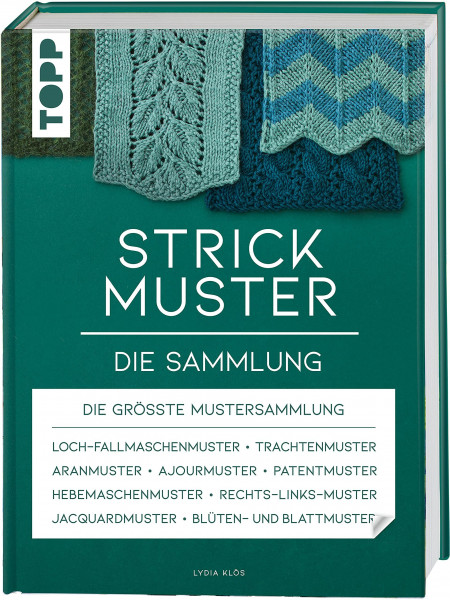 Strickmuster. Die Sammlung.: 500 Muster: Ajourmuster, Zopfmuster, Keltische Motive, Patentmuster u.v.m. (Standardwerk)
