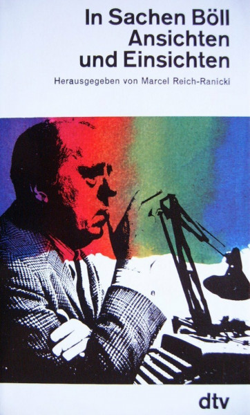 In Sachen Heinrich Böll: Ansichten und Einsichten (dtv Literatur)