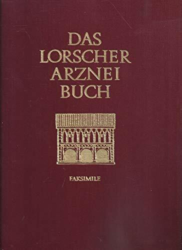 Das Lorscher Arzneibuch: in 2 Bänden