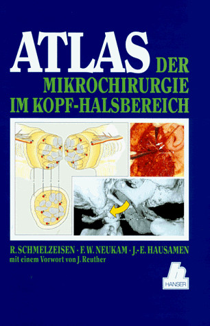 Atlas der Mikrochirurgie im Kopf-, Halsbereich