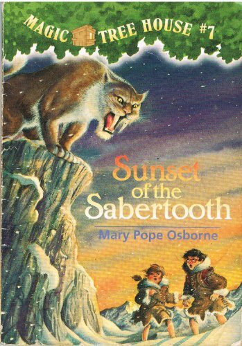 Sunset of the Sabertooth (Magic Tree House #7)