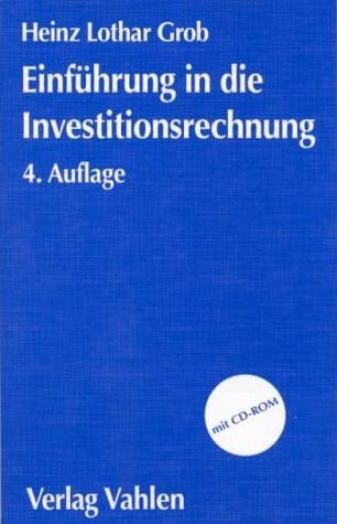 Einführung in die Investitionsrechnung: Eine Fallstudiengeschichte