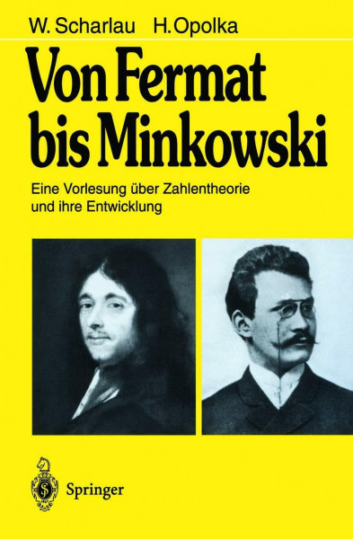 Von Fermat bis Minkowski: Eine Vorlesung über Zahlentheorie und ihre Entwicklung (German Edition)