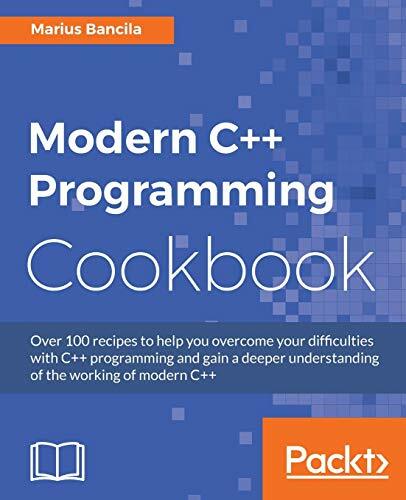 Modern C++ Programming Cookbook: Recipes to … | Studibuch