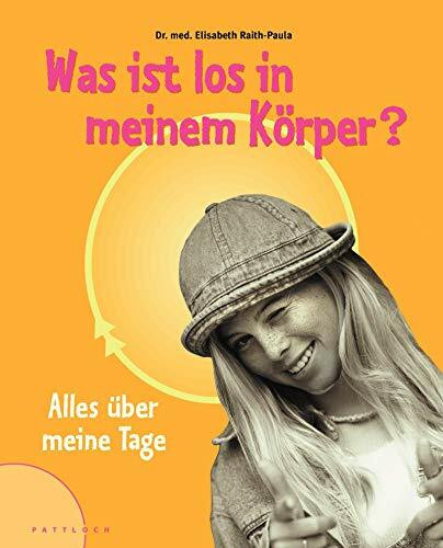 Raith, Was ist los in meinem Körper