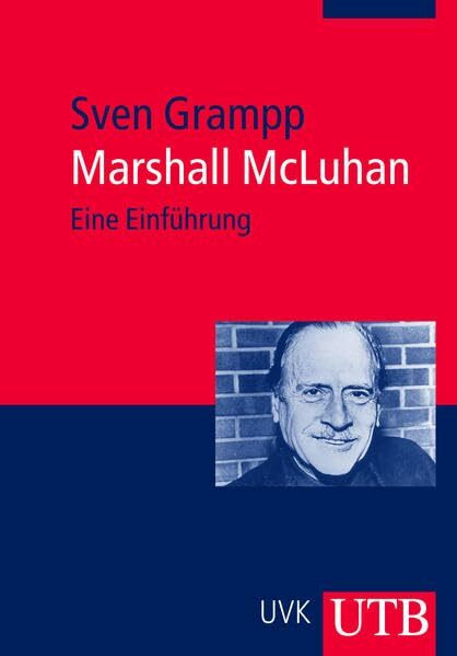 Marshall McLuhan: Eine Einführung