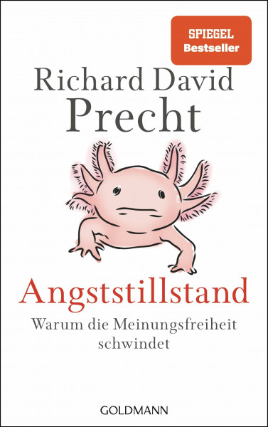 Angststillstand: Warum die Meinungsfreiheit schwindet - Der SPIEGEL-Bestseller vom Nr.1-Podcaster