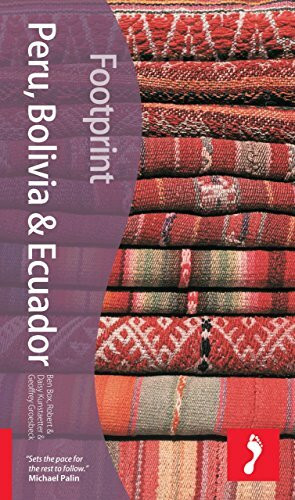 Peru, Bolivia & Ecuador (Footprint Handbooks)