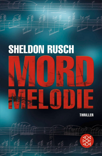 Mordmelodie: Thriller: Thriller. Deutsche Erstausgabe (Fischer Taschenbücher)