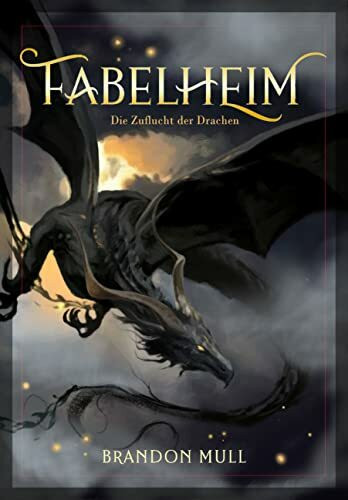 Fabelheim Band 4: Die Zuflucht der Drachen