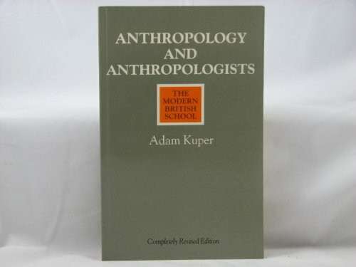 Anthropology and Anthropologists: The Modern British School