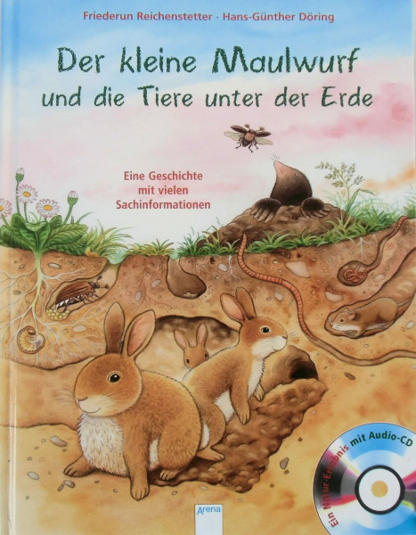Der kleine Maulwurf und die Tiere unter der Erde: Sachbilderbuch über Umwelt, Natur und Tiere mit Hörspiel für Kindergarten und Grundschule