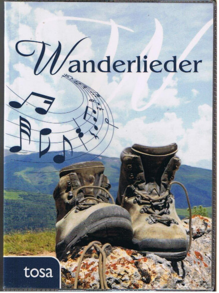 Wanderlieder: Mit über 50 bekannten Liedern