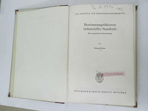 Bestimmungsfaktoren industrieller Standorte. Eine empirische Untersuchung