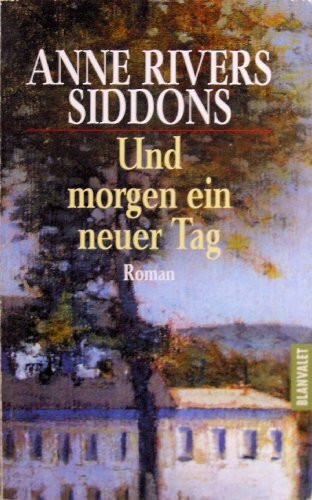 Und morgen ein neuer Tag