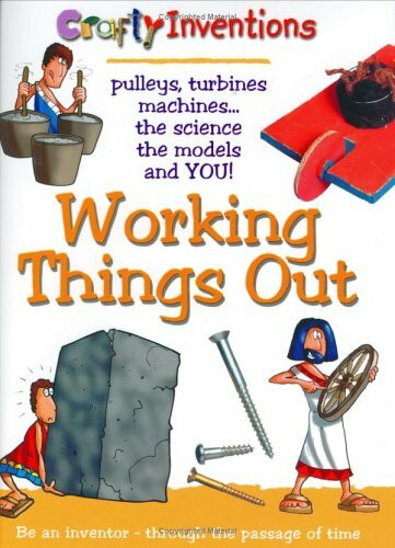 Working Things Out (Crafty Inventions)