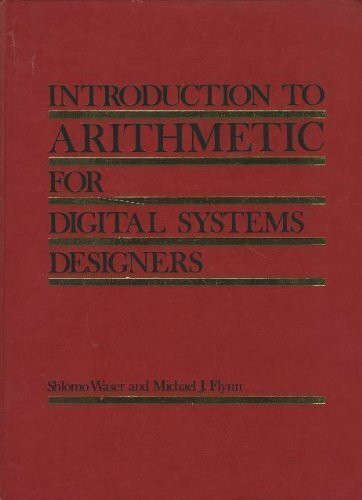 Introduction to Arithmetic for Digital Systems Designers