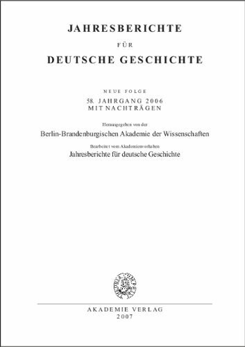 Jahresberichte für deutsche Geschichte: Neue Folge 58. Jahrgang 2006