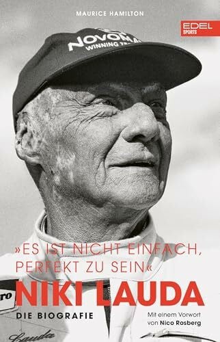 Niki Lauda „Es ist nicht einfach, perfekt zu sein“: Die Biografie