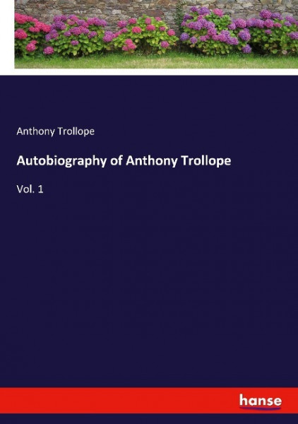 Autobiography of Anthony Trollope