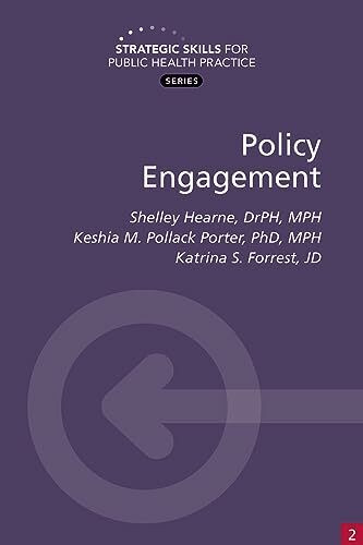 Policy Engagement (Strategic Skills for Public Health Practice)