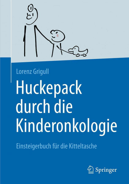 Huckepack durch die Kinderonkologie: Einsteigerbuch für die Kitteltasche