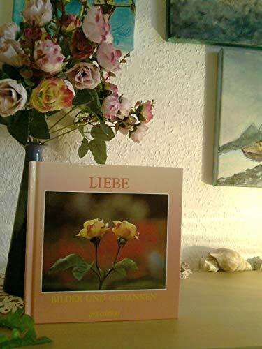 Bilder und Gedanken, Liebe