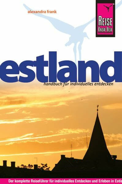 Reise Know-How Estland: Reiseführer für individuelles Entdecken