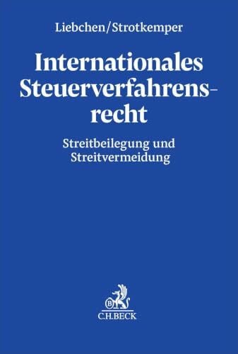 Internationales Steuerverfahrensrecht: Streitbeilegung und Streitvermeidung