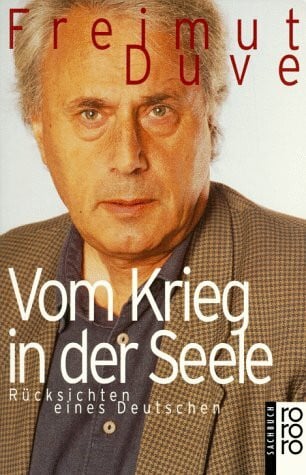 Vom Krieg in der Seele: Rücksichten eines Deutschen (rororo sachbuch)