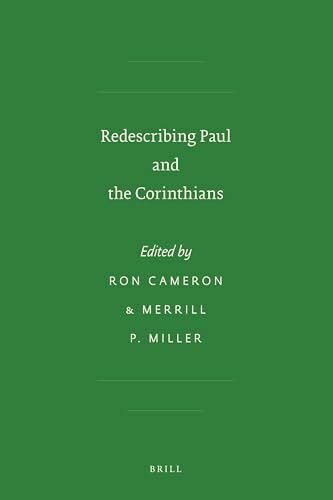 Redescribing Paul and the Corinthians (Sbl - Early Christianity and Its Literature)