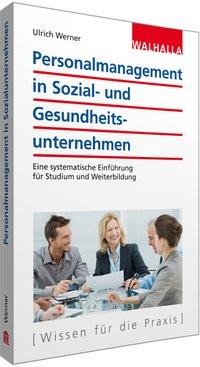 Personalmanagement in Sozial- und Gesundheitsunternehmen