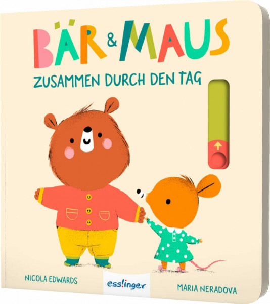 Bär & Maus: Zusammen durch den Tag: Mitmachbuch mit Schiebe-Elementen