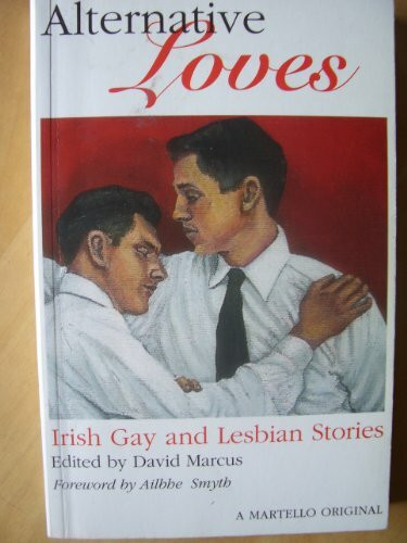 Alternative Loves: Irish Gay Stories