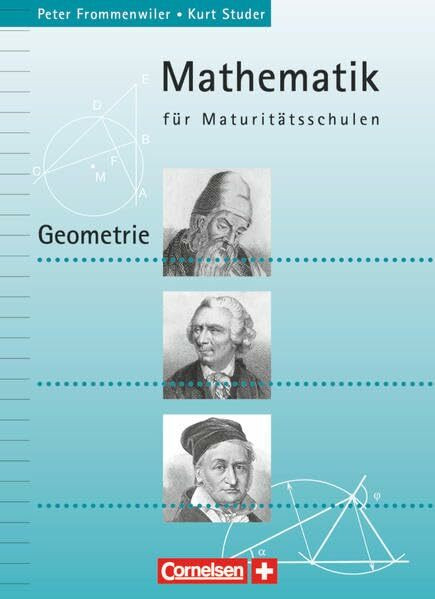 Mathematik für Maturitätsschulen - Deutschsprachige Schweiz: Geometrie - Aufgabensammlung