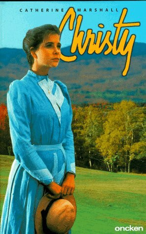 Christy: Die Geschichte einer jungen Frau (ABCteam-Geschenkbände - Oncken)