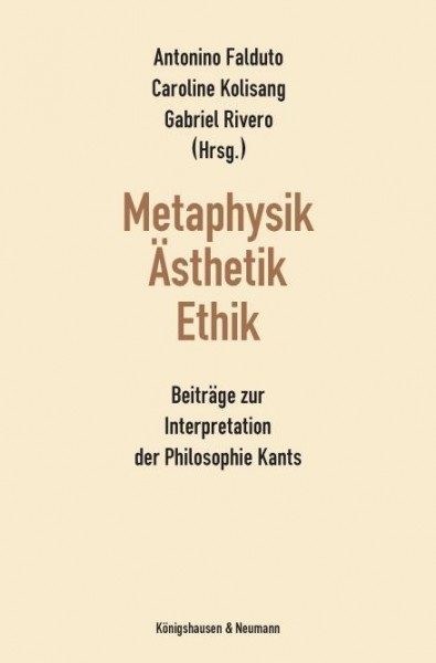 Metaphysik - Ästhetik - Ethik