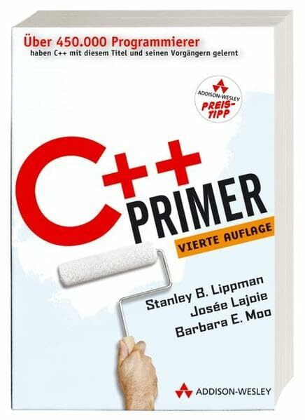 C++ Primer - Schneller und effizienter Programmieren lernen (Sonstige Bücher AW)