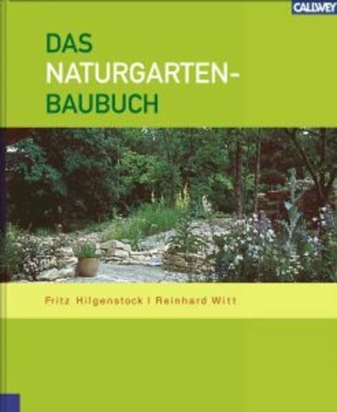 Das Naturgarten-Baubuch