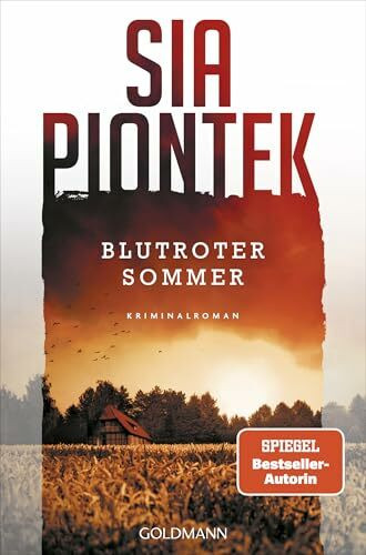 Blutroter Sommer: Kriminalroman - Der dritte hochspannende Fall für Carla Seidel von SPIEGEL-Bestsellerautorin Sia Piontek (Ein Carla-Seidel-Krimi, Band 3)