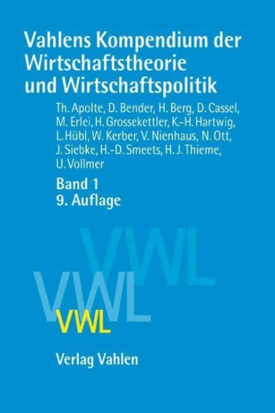 Vahlens Kompendium der Wirtschaftstheorie und Wirtschaftspolitik 01