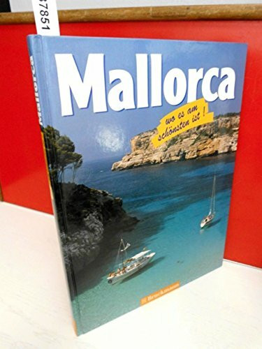 Mallorca. Wo es am schönsten ist