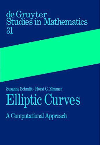 Elliptic Curves: A Computational Approach (De Gruyter Studies in Mathematics, 31)